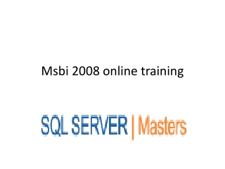 SSIS, SSAS & SSRS (MSBI) Online Training @ SQLSERVER MASTERS