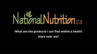 What are the products I can find within a health store near me