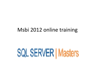 MSBI ONLINE TRAINING and PROJECTS at SQLSERVER MASTERS