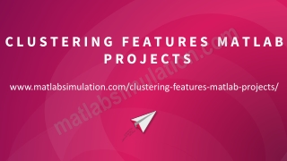 Clustering Features MATLAB Projects Research Assistance