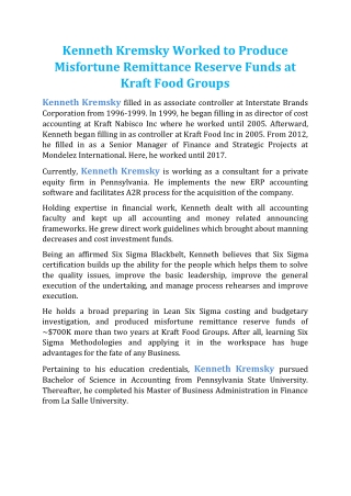 Kenneth Kremsky Worked to Produce Misfortune Remittance Reserve Funds at Kraft Food Groups