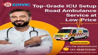 Best ICU Ambulance Service in Jamshedpur & Koderma, Jharkhand by Medivic