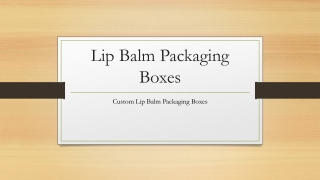 Lip Balm Packaging Boxes