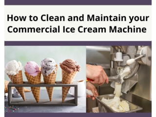 How to Clean & Maintain your Commercial Ice Cream Machine