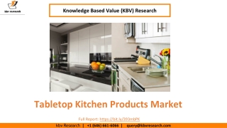 Global Tabletop Kitchen Products Market size to reach USD 59.7 Billion by 2027