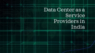 Data Center as a  Service Providers in India