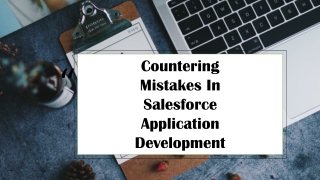 Countering Mistakes In Salesforce Application Development