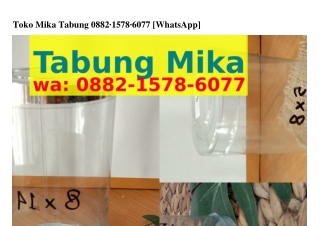 Toko Mika Tabung ౦882–I578–6౦77[WhatsApp]