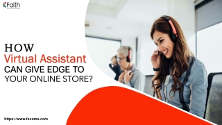 How Virtual Assistant Can Give Edge To Your Online Store?