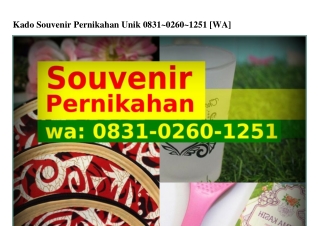 Kado Souvenir Pernikahan Unik Ö8౩1.ÖᒿᏮÖ.1ᒿ51(whatsApp)