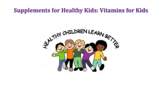 Supplements for Healthy Kids: Vitamins for Kids
