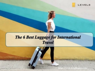 The 6 Best Luggage for International Travel