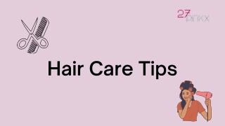 Hair Care Tips