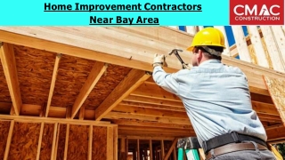 Home improvement Contractors  Near Bay Area