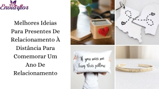 Melhores Ideias Para Presentes De Relacionamento À Distância Para Comemorar Um Ano De Relacionamento