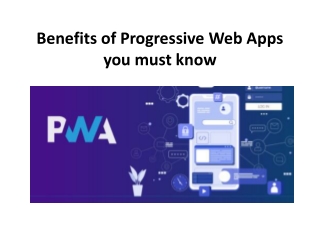 Benefits of Progressive Web Apps you must know