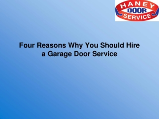 Four Reasons Why You Should Hire a Garage Door Service