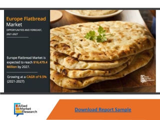 Global Europe Flatbread Market Sales Value, Volume and Forecast 2019-2027