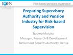 Preparing Supervisory Authority and Pension Industry for Risk-based Supervision