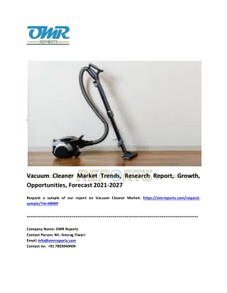 Vacuum Cleaner Market: Analysis Report, Share, Trends and Overview 2021-2027