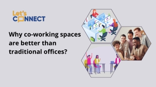 Why co-working spaces are better than traditional offices