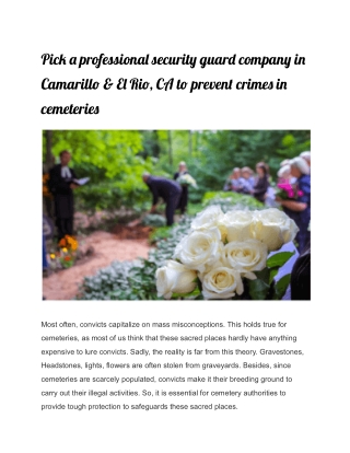 Pick a professional security guard company in Camarillo & El Rio, CA to prevent crimes in cemeteries