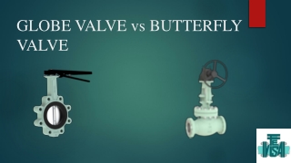 DIFFERENCE  BETWEEN GLOBE VALVE AND BUTTERFLY VALVE