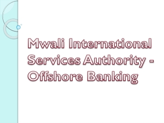 Mwali International Services Authority - Offshore Banking