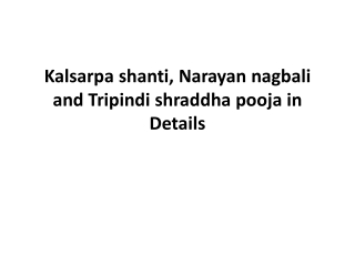 Kalsarpa shanti, Narayan nagbali and Tripindi shraddha pooja in Details