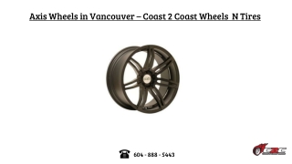 Axis Wheels in Vancouver – Coast 2 Coast Wheels  N Tires