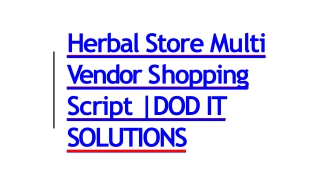 Best Herbal Store Multi Vendor Script - Readymade Clone Script