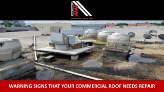 Warning Signs That Your Commercial Roof Needs Repair