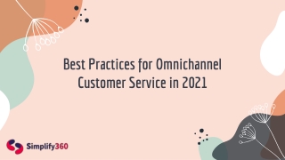 Best Practices for Omnichannel Customer Service in 2021