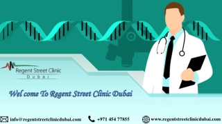 Wel Come To Regent Street Clinic Dubai