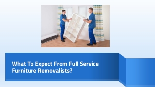 What To Expect From Full Service Furniture Removalists