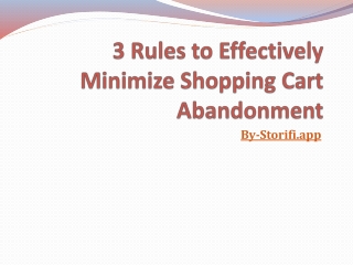 3 Rules to Effectively Minimize Shopping Cart Abandonment