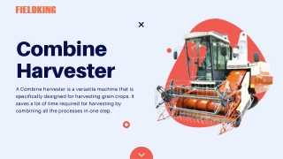 Working of combine harvester