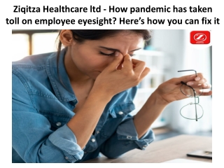 Ziqitza Healthcare ltd - How pandemic has taken toll on employee eyesight Here’s how you can fix it