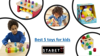 Best 5 toys for kids