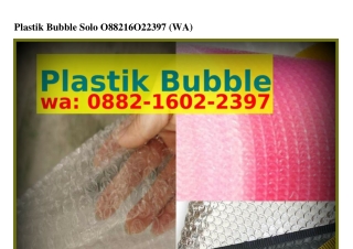 Plastik Bubble Solo ౦88ᒿ.1Ꮾ౦ᒿ.ᒿЗᑫᜪ(whatsApp)