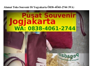 Alamat Toko Souvenir Di Yogyakarta O8З8·4O6I·2744(whatsApp)