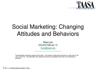 Social Marketing: Changing Attitudes and Behaviors