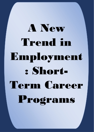 A New Trend in Employment Short-Term Career Programs