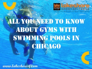 Gyms with Swimming Pools in Chicago