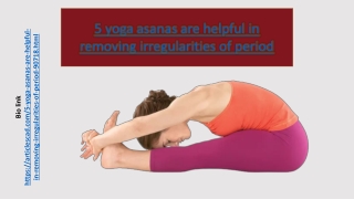 5 Yoga Asanas Are Helpful In Removing Irregularities of Period