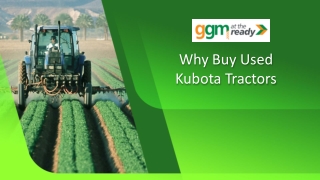 Why Buy Used Kubota Tractors