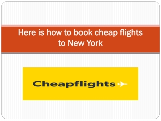 Here is how to book cheap flights to New York ppt
