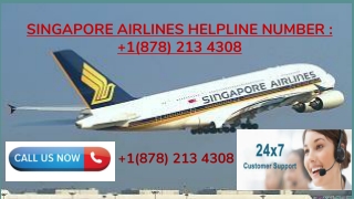 Singapore Airlines Helpline Number_  1(878) 213 4308 _