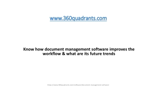 Know how document management software improves the workflow & what are its future trends