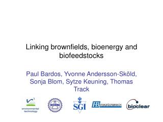 Linking brownfields, bioenergy and biofeedstocks